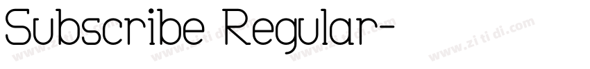 Subscribe Regular字体转换